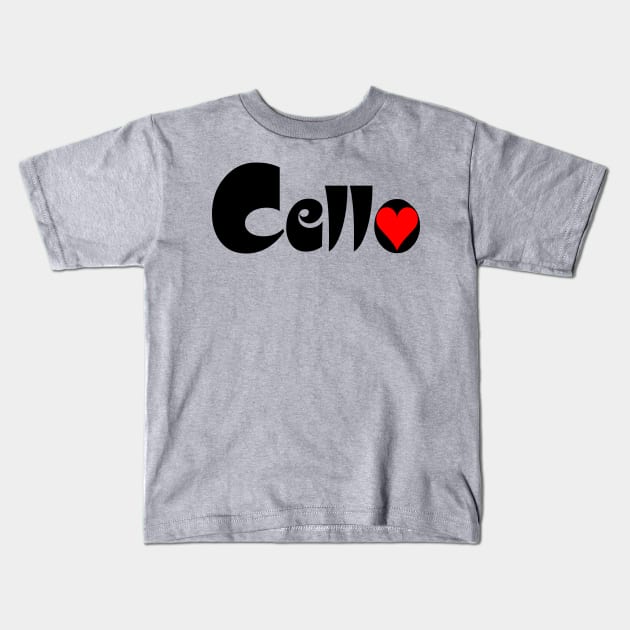 Cello Heart Text Kids T-Shirt by Barthol Graphics